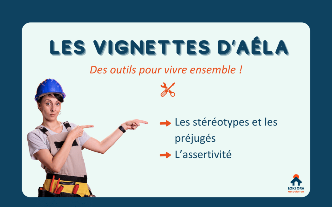 Les vignettes d’Aéla – Des outils pour vivre ensemble