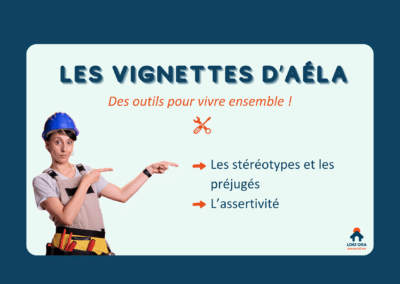 Les vignettes d’Aéla – Des outils pour vivre ensemble