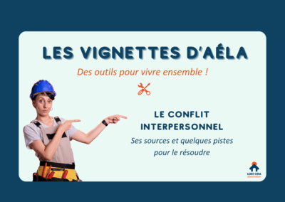 Les vignettes d’Aéla – Des outils pour vivre ensemble – Episode 2